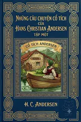 Những Câu Chuyện Cổ Tích Của Hans Christian Andersen - Tập Một