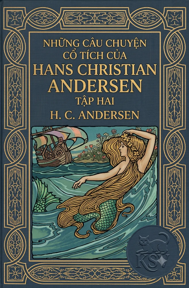 Bìa sách Những Câu Chuyện Cổ Tích Của Hans Christian Andersen - Tập Hai