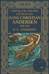 Đang xem: Những Câu Chuyện Cổ Tích Của Hans Christian Andersen - Tập Hai